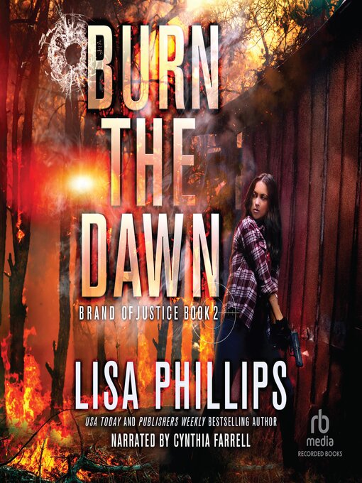 Title details for Burn the Dawn by Lisa Phillips - Available